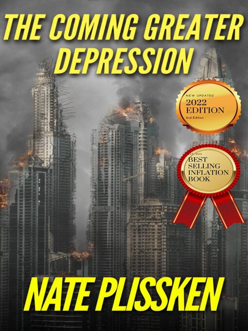Title details for The Coming Greater Depression by Nate Plissken - Available